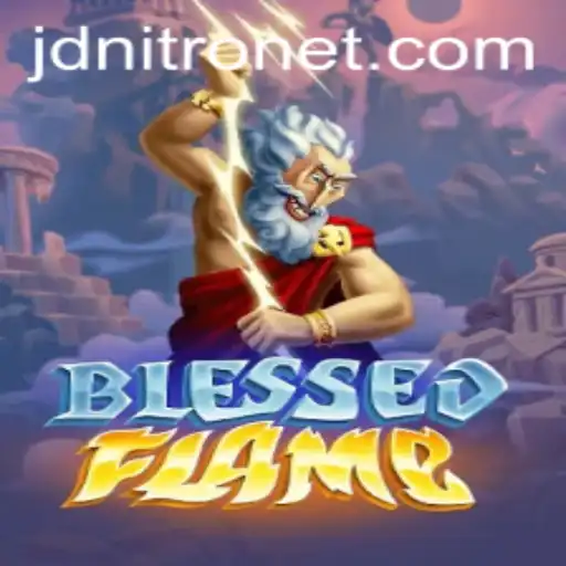 Discover the World of BlessedFlame: A Thrilling Adventure Awaits